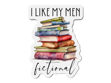 I Like My Men Fictional Magnet Online now