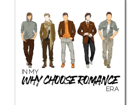 In My Why Choose Romance Era Magnet - Version 1 on Sale