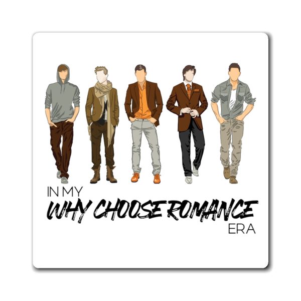 In My Why Choose Romance Era Magnet - Version 1 on Sale