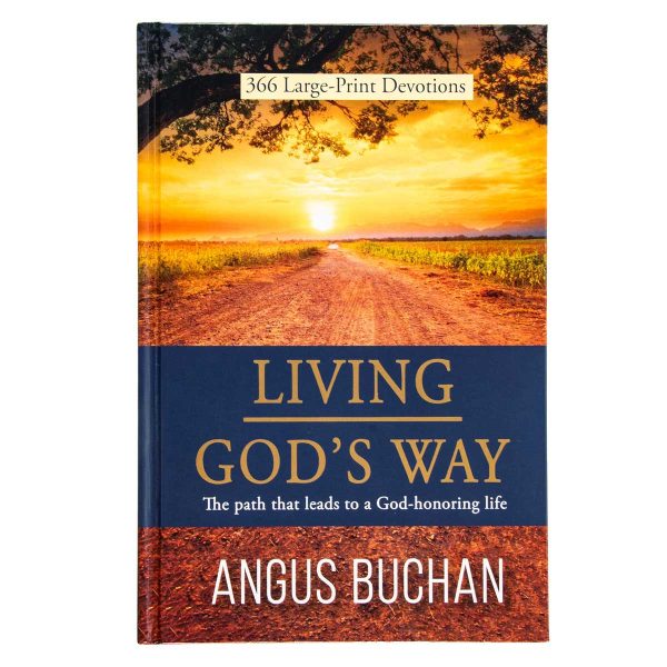 Living God s Way: 366 Large-Print Devotions: The Path That Leads To A God-Honoring Life HC Sale