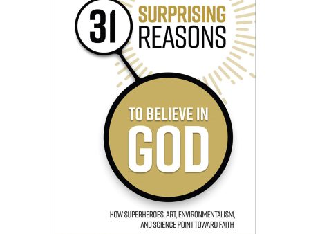 31 Surprising Reasons To Believe In God (Paperback) Cheap