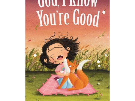 God, I Know You re Good (2 God, I Know Series)(Board Book) Discount