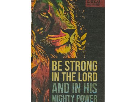 2025 Diary - Daily Planner - Be Strong in the Lord and in His Mighty Power Online