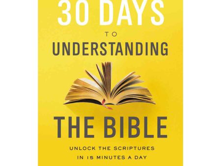 30 Days To Understanding The Bible 30th Anniversary (Paperback) For Cheap