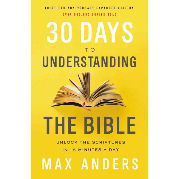 30 Days To Understanding The Bible 30th Anniversary (Paperback) For Cheap