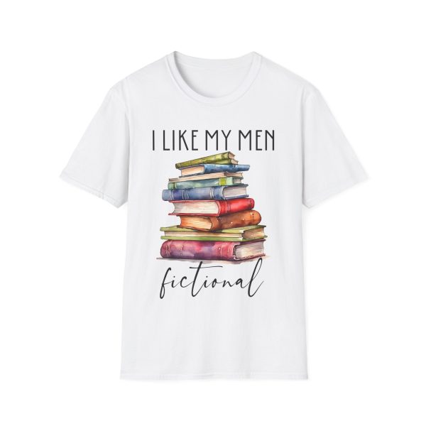 I Like My Men Fictional T-Shirt Discount