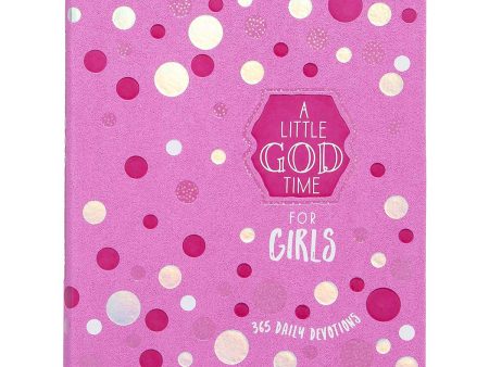 A Little God Time For Girls: 365 Daily Devotional (Imitation Leather) Discount