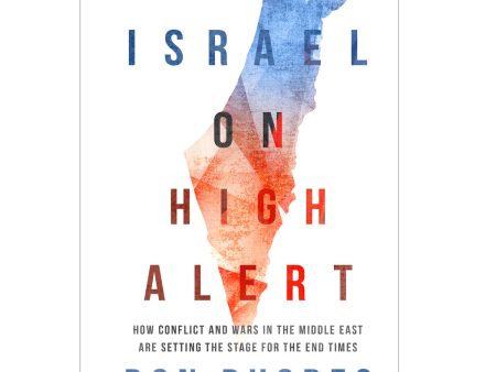 Israel on High Alert: How Conflicts & Wars in the Middle East are Setting the Stage PB Cheap