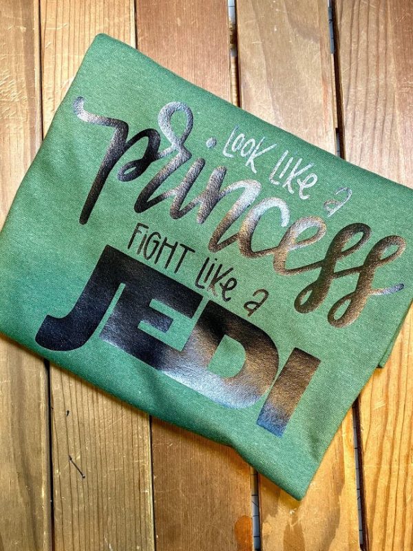 Look like a Princess Fight like a Jedi shirt, Star Wars Themed Shirt Supply