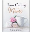 Jesus Calling For Moms (Hardcover) Online