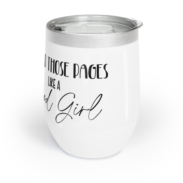 Spread Those Pages Like A Good Girl - Chill Wine Tumbler Online now