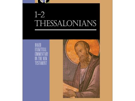 1-2 Thessalonians (Baker Exegetical Commentary On The New Testament)(Hardcover) For Discount