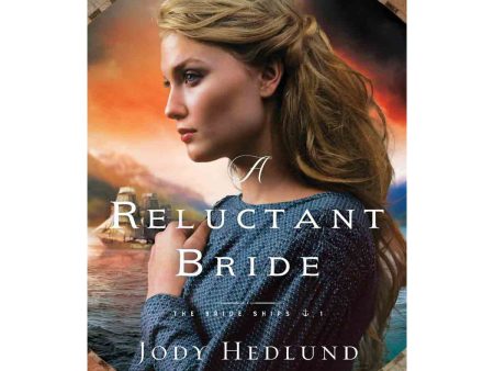 A Reluctant Bride (1 The Bride Ships)(Paperback) Supply