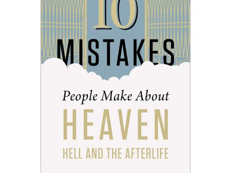 10 Mistakes People Make About Heaven Hell And The Afterlife (Paperback) Supply