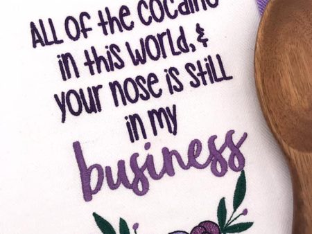 All of the cocaine in th world and your nose is still in my business machine embroidery design (4 sizes included) DIGITAL DOWNLOAD Online