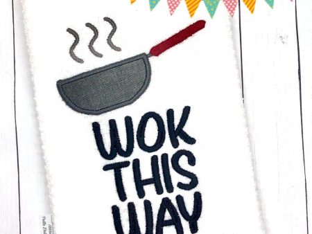 Wok this way applique machine embroidery design (5 sizes included) DIGITAL DOWNLOAD Online