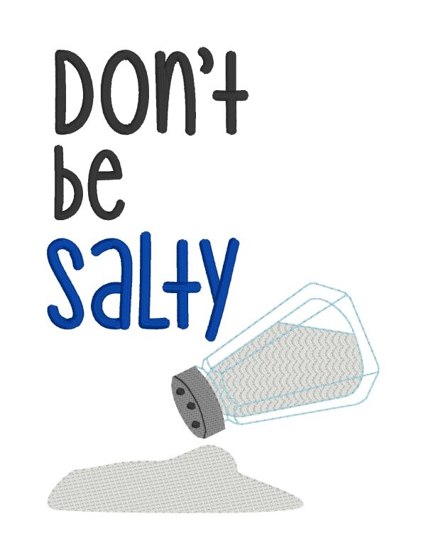 Don t be Salty Sketchy machine embroidery design (4 sizes included) DIGITAL DOWNLOAD Discount