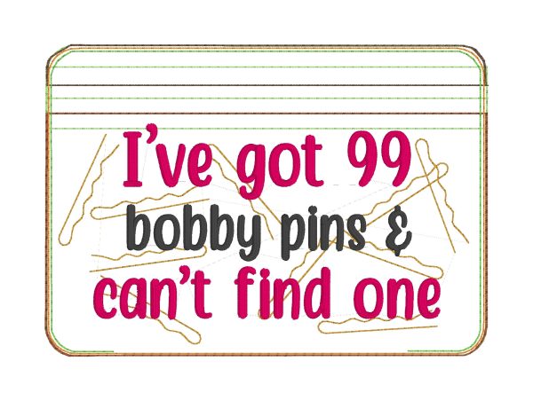 99 bobby pins and can t find one ITH Bag & Charm (4 sizes available) machine embroidery design DIGITAL DOWNLOAD Fashion