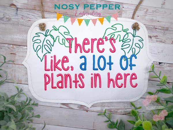 A lot of plants in here ITH sign (4 sizes included) machine embroidery design DIGITAL DOWNLOAD Fashion