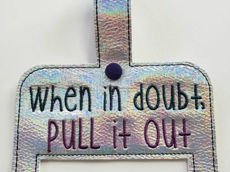 When in doubt pull it out towel topper (5x7 & 6x10 sizes included) machine embroidery design DIGITAL DOWNLOAD Online