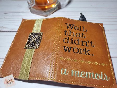 Well that didn t work notebook cover (2 sizes available) machine embroidery design DIGITAL DOWNLOAD For Discount