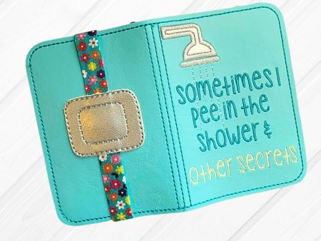 Sometimes I pee in the shower and other secrets applique notebook cover (2 sizes available) machine embroidery design DIGITAL DOWNLOAD For Sale