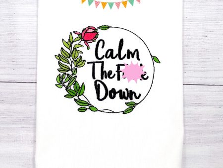 Calm the F*ck down machine embroidery design (4 sizes included) DIGITAL DOWNLOAD on Sale