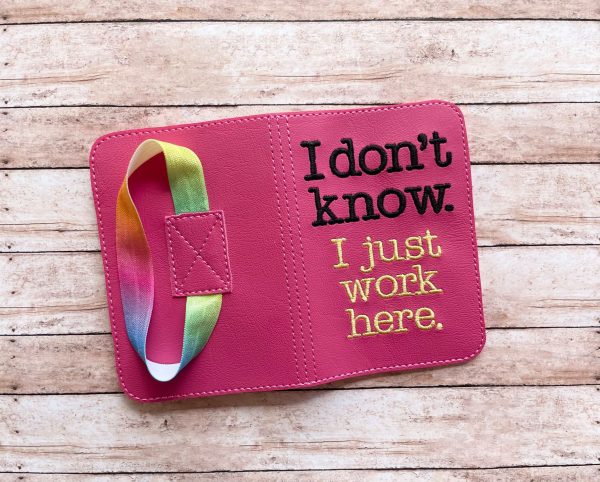 I don t know, I just work here notebook cover (2 sizes available) machine embroidery design DIGITAL DOWNLOAD on Sale